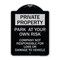 Signmission Park at Your Own Risk Company Not Responsible for Loss or Damage to Vehicle, A-DES-BS-1824-23495 A-DES-BS-1824-23495 - alternate 1